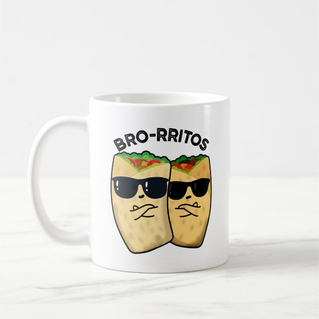 Bro-rritos Funny Burrito Pun  Coffee Mug (Left)