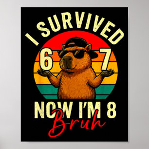 Bro Survived 6 7 8 Funny Capybara 8th Birthday Boy Poster
