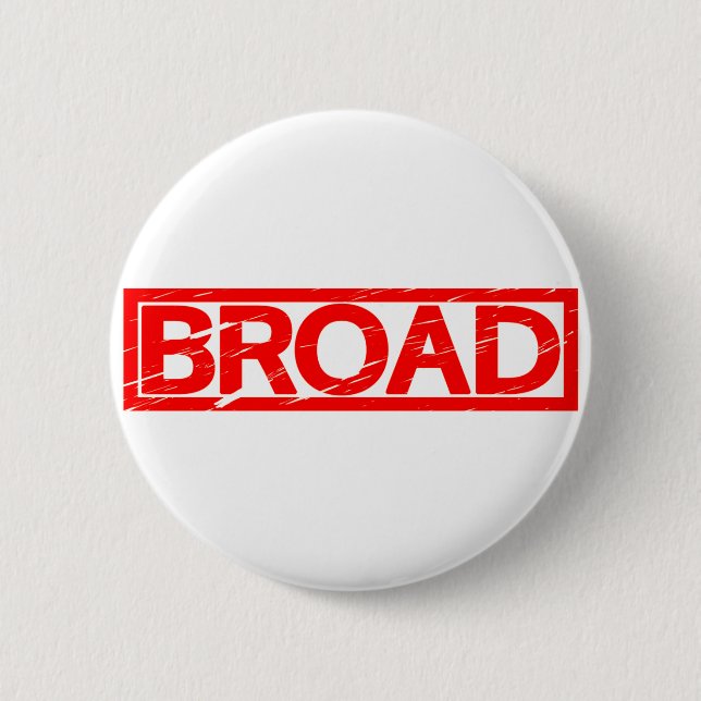 Broad Stamp 2 Inch Round Button (Front)