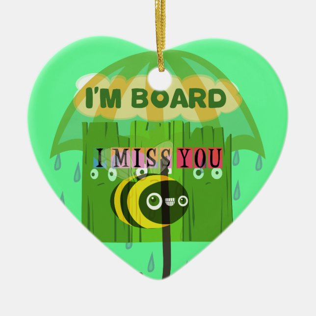 Broadly Speaking I miss You Ceramic Ornament (Front)