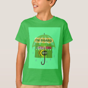 Broadly Speaking I miss You: Inspirational Text  T-Shirt