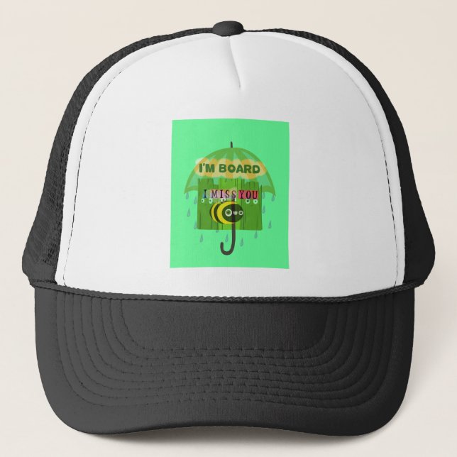 Broadly Speaking I miss You Trucker Hat (Front)