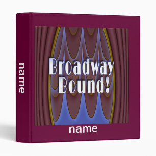 Broadway Bound! Binder