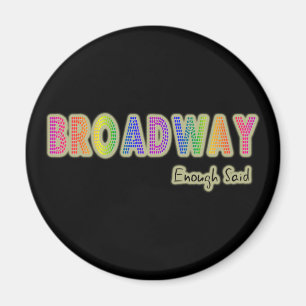 Broadway Enough Said Magnet