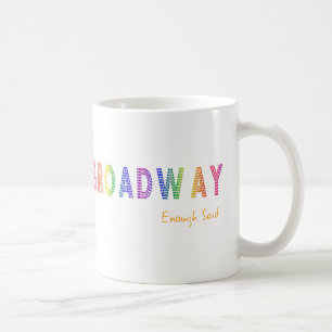 Broadway Enough Said Mug