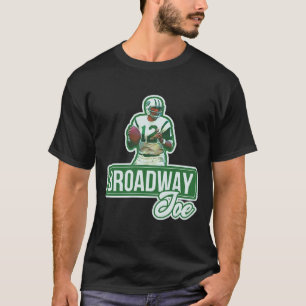 Broadway Joe  Classic T-Shirt