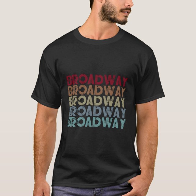 Broadway Musical Quote Theatre Musical T-Shirt (Front)