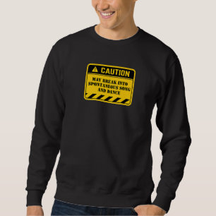 Broadway Musical Theatre Pantomime Panto Song & Da Sweatshirt