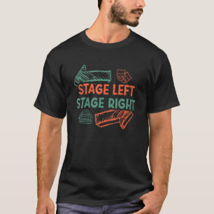 Broadway Stage Left Stage Right Thespian T-Shirt