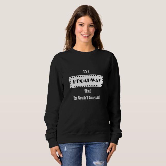 Broadway Sweatshirt (Front Full)