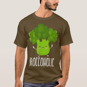 Broccoholic Vegetable Vegetarian Vegan Broccoli 24 T-Shirt