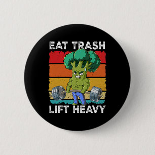 Broccoli Gym Weight Training Eat Trash Lift Heavy  2 Inch Round Button