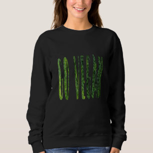 Broccoli Is Life Fun Go Vegan Graphic Vegetable Sweatshirt