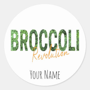 Broccoli Revolution Vegans Veggies and Vegetarian Classic Round Sticker