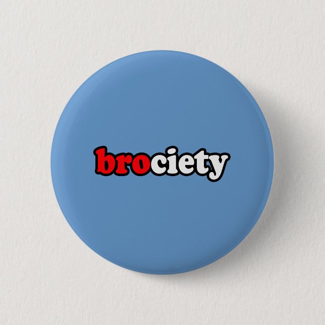 BROCIETY 2 INCH ROUND BUTTON (Front)