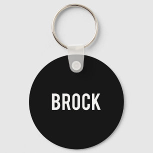 Brock - Cool New Funny Name Fan Gift Tee Keychain