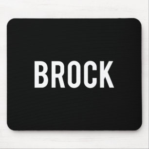 Brock - Cool New Funny Name Fan Gift Tee  Mouse Pad