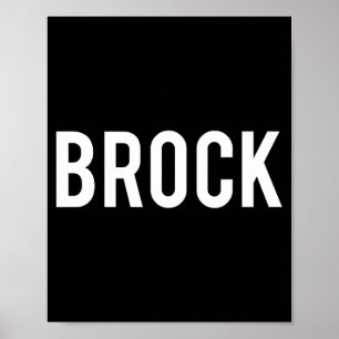 Brock - Cool New Funny Name Fan Gift Tee  Poster