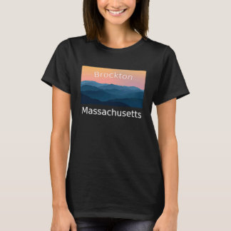 Brockton Massachusetts Mountain sunset hometown T-Shirt