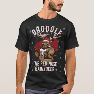 Brodolf red nose gainz Christmas Bodybuilding girl T-Shirt