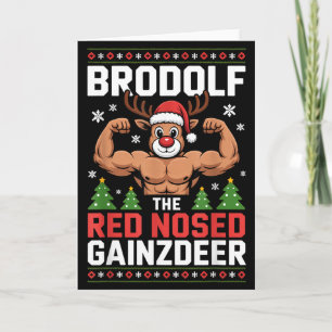Brodolf The Red Nosed Gainzdeer Funny Christmas Gy Card