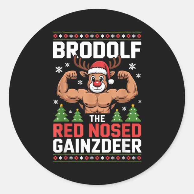 Brodolf The Red Nosed Gainzdeer Funny Christmas Gy Classic Round Sticker (Front)