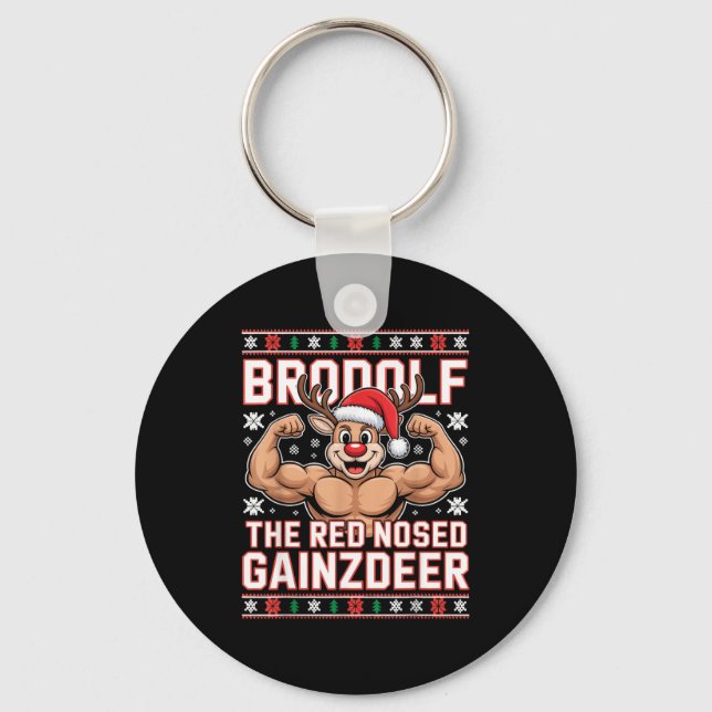 Brodolf The Red Nosed Gainzdeer Funny Xmas Gym Out Keychain (Front)