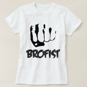 BROFIST!!! T-Shirt