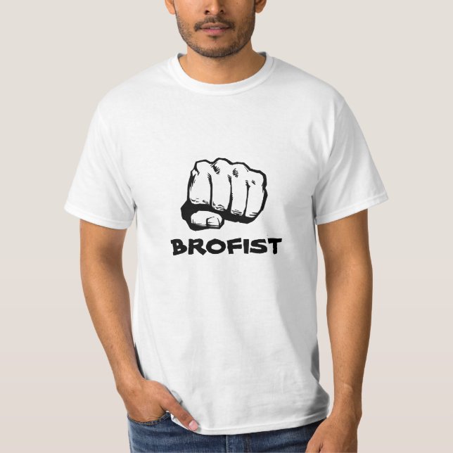 Brofist! White T-Shirt (Front)