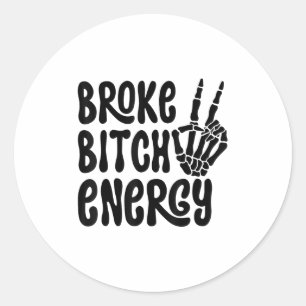 Broke Energy Funny Skeleton Hand Meme  Classic Round Sticker