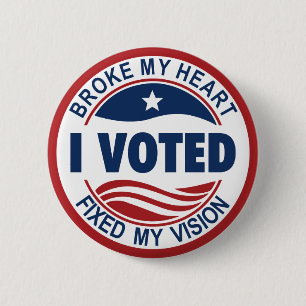 BROKE MY HEART FIXED MY VISION 2 INCH ROUND BUTTON