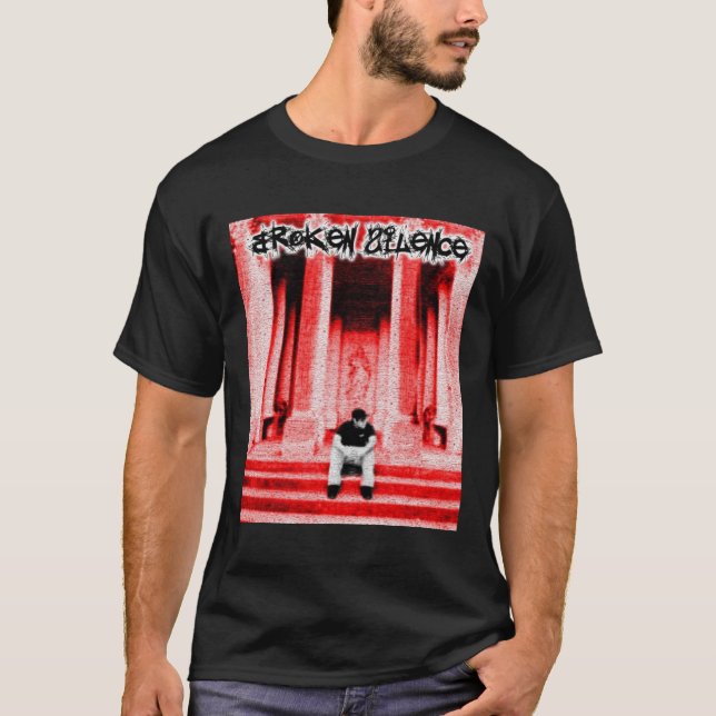 Broken 5150 Silence Shirt (Front)