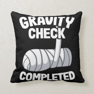 Broken Arm Get Well Soon Gravity Check Completed Throw Pillow