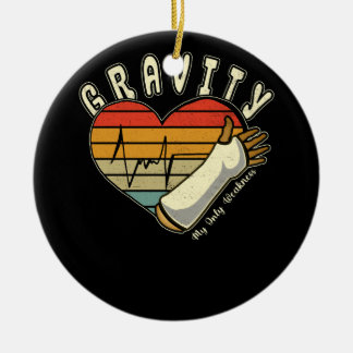 Broken Arm Gravity My Only Weakness Hand Wrist Elb Ceramic Ornament
