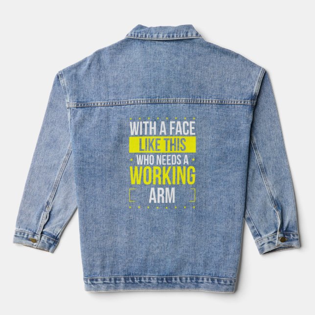 Broken Arm Humour Get Well Soon Broken Arm Warrior Denim Jacket (Back)