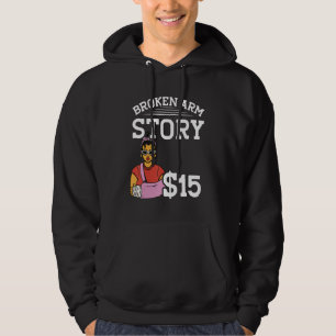 Broken Arm Story 15 Broken Bone 1 Hoodie