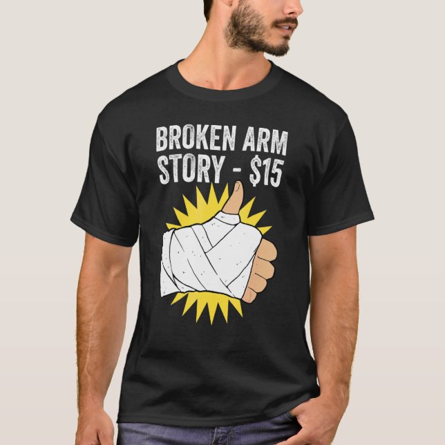 Broken Arm Story T-Shirt (Front)