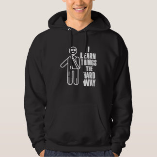 Broken Bones Get Well Soon Kids Learn Hard Way Hoodie