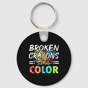 Broken Crayons Can Still Colour Kids Mental Health Keychain