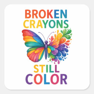Broken Crayons Still Colour Butterfly Square Sticker