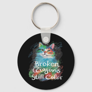 Broken Crayons Still Colour Cat Teacher Mental Hea Keychain