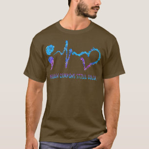 Broken Crayons Still Colour Hear Semicolon Mental T-Shirt