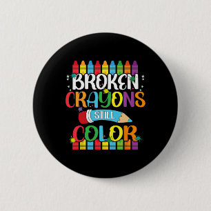 Broken Crayons Still Colour Mental Health Awarenes 2 Inch Round Button