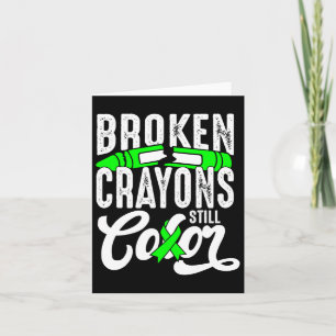 Broken Crayons Still Colour Mental Health Awarenes Card