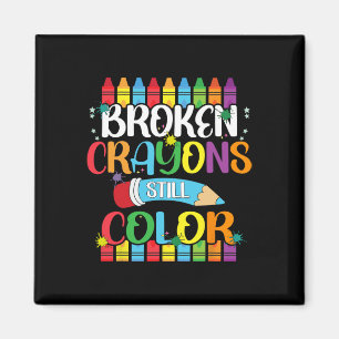 Broken Crayons Still Colour Mental Health Awarenes Magnet