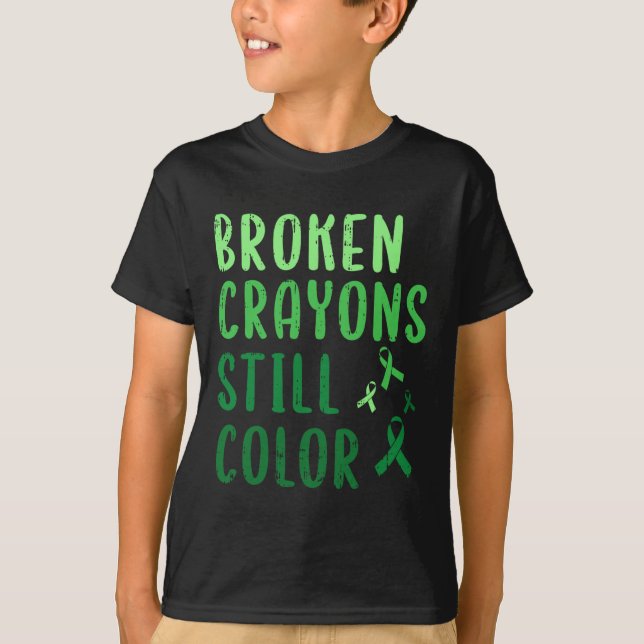 Broken Crayons Still Colour Mental Health Awarenes T-Shirt (Front)