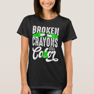 Broken Crayons Still Colour Mental Health Awarenes T-Shirt