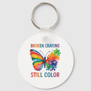 Broken Crayons Still Colour Mental Health S Awaren Keychain
