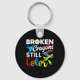 Broken Crayons Still Colour Shirt Mental Health Aw Keychain