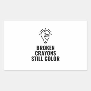 Broken crayons still colour sticker